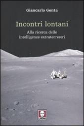 Incontri lontani. La ricerca delle intelligenze extraterrestri