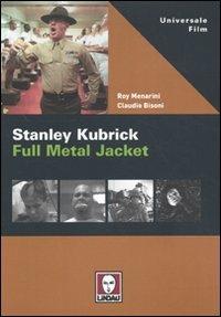 Stanley Kubrick. Full Metal Jacket - Roy Menarini, Claudio Bisoni - Libro Lindau 2010, Universale film | Libraccio.it