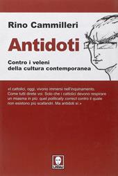 Antidoti. Contro i veleni della cultura contemporanea