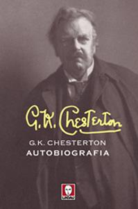 Autobiografia - Gilbert Keith Chesterton - Libro Lindau 2010, I pellicani | Libraccio.it