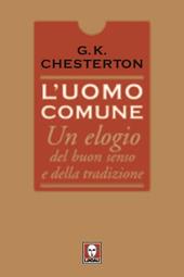 L'uomo comune. Un elogio del buon senso e della tradizione