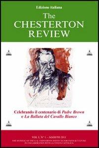 The Chesterton review. Vol. 1: Celebrando il centenario di Padre Brown e La ballata del Cavallo Bianco.  - Libro Lindau 2012 | Libraccio.it