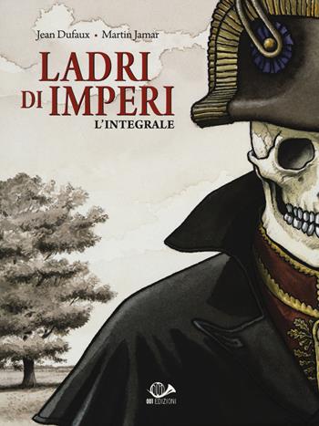 Ladri di imperi. Vol. 1-3 - Jean Dufaux, Martin Jamar - Libro 001 Edizioni 2018, France | Libraccio.it