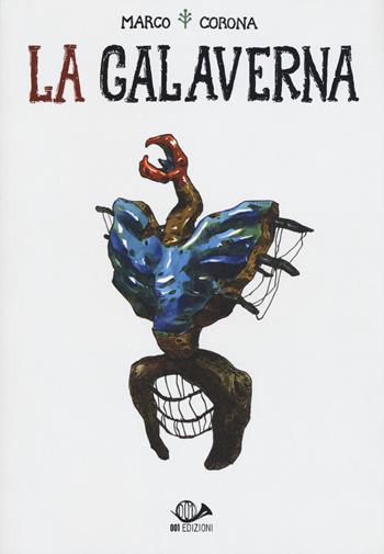 La galaverna - Marco Corona - Libro 001 Edizioni 2018, Graphic novel | Libraccio.it