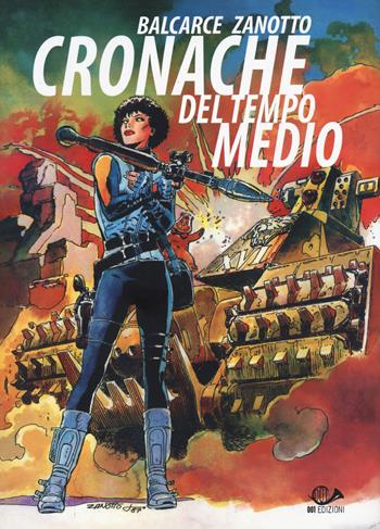 Cronache del tempo medio - Emilio Balcarce, Emilio Balcarce - Libro 001 Edizioni 2021, H! Historietas | Libraccio.it