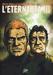 L'eternauta. Ediz. integrale. Vol. 3