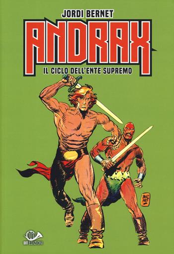 Andrax. Il ciclo dell'ente supremo - Jordi Bernet, Miquel Cussò - Libro 001 Edizioni 2019, Graphic novel | Libraccio.it