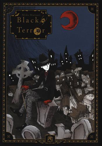 Black Terror - Mido Matsuri - Libro 001 Edizioni 2021, Hikari | Libraccio.it