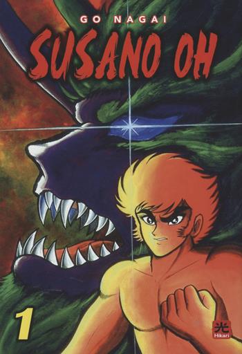 Susano Oh. Vol. 1 - Go Nagai - Libro 001 Edizioni 2022, Hikari | Libraccio.it
