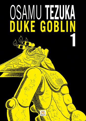 Duke Goblin. Vol. 1 - Osamu Tezuka - Libro 001 Edizioni 2023, Hikari | Libraccio.it