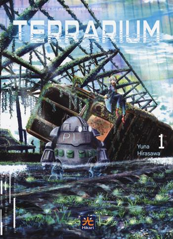 Terrarium. Vol. 1 - Yuna Hirasawa - Libro 001 Edizioni 2022, Hikari | Libraccio.it