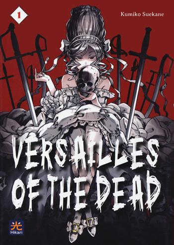 Versailles of the dead. Vol. 1 - Kumiko Suekane - Libro 001 Edizioni 2022, Hikari | Libraccio.it