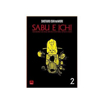 Sabu & Ichi. Memorie di due detective dell'epoca Edo. Vol. 2 - Shotaro Ishinomori - Libro 001 Edizioni 2024, Hikari | Libraccio.it