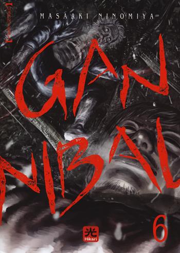 Gannibal. Vol. 6 - Ninomiya Masaaki - Libro 001 Edizioni 2022, Hikari | Libraccio.it