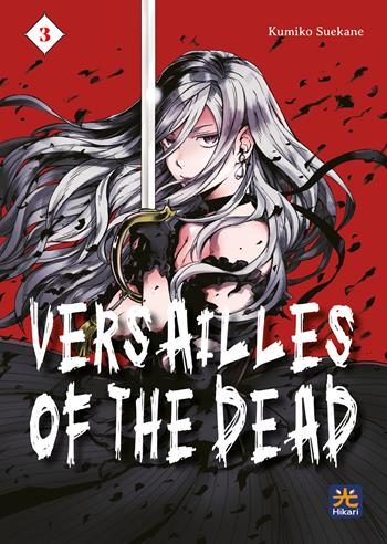 Versailles of the dead. Vol. 3 - Kumiko Suekane - Libro 001 Edizioni 2022, Hikari | Libraccio.it