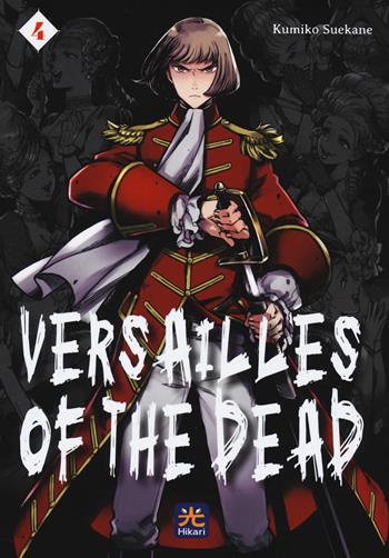 Versailles of the dead. Vol. 4 - Kumiko Suekane - Libro 001 Edizioni 2022, Hikari | Libraccio.it