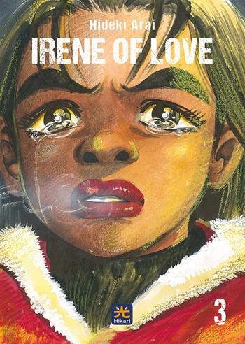 Irene of love. Vol. 3 - Hideki Arai - Libro 001 Edizioni 2023, Hikari | Libraccio.it