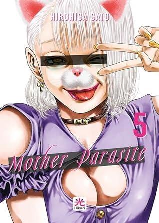 Mother parasite. Vol. 5 - Hirohisa Sato - Libro 001 Edizioni 2023 | Libraccio.it