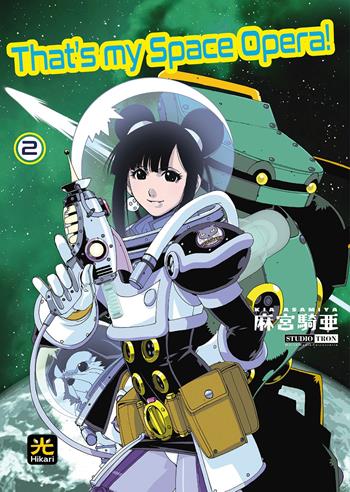 That's my Space Opera!. Vol. 2 - Kia Asamiya - Libro 001 Edizioni 2024 | Libraccio.it