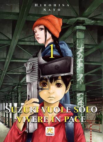 Suzuki vuole solo vivere in pace. Vol. 1 - Hirohisa Sato - Libro 001 Edizioni 2024 | Libraccio.it
