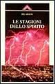 Le stagioni dello spirito - Hilarion - Libro Crisalide 1997 | Libraccio.it