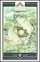 Pesci - Douglas Baker - Libro Crisalide 1996 | Libraccio.it