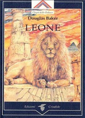 Leone - Douglas Baker - Libro Crisalide 1996 | Libraccio.it