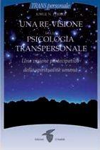 Una re-visione della psicologia transpersonale - Jorge N. Ferrer - Libro Crisalide 2009, Transpersonale | Libraccio.it