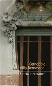 Cernobbio. Villa Bernasconi. Storia e restauro