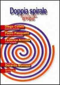 Doppia spirale. Percorsi nelle lettere di Paolo. Con CD Audio  - Libro Nodolibri 2010, I suoni | Libraccio.it