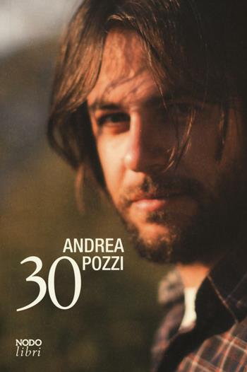 30 - Andrea Pozzi - Libro Nodolibri 2016 | Libraccio.it