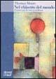 Nel chiostro del mondo. Pensieri per la vita quotidiana - Thomas Moore - Libro Moretti & Vitali 1997, Amore e Psiche | Libraccio.it
