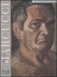 Mario Marcucci  - Libro Moretti & Vitali 2005, Ritratti d'artista | Libraccio.it