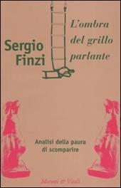 L' ombra del grillo parlante. Analisi della paura di scomparire
