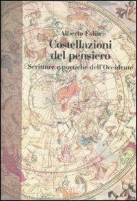 Costellazioni del pensiero. Scritture poetiche dell'Occidente - Alberto Folin - Libro Moretti & Vitali 2009, Narrazioni della conoscenza | Libraccio.it