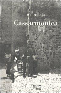 Cassarmonica - Walter Rossi - Libro Moretti & Vitali 2010, Fabula | Libraccio.it