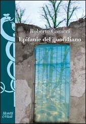 Epifanie del quotidiano. Veli e bagliori nella poesia italiana contemporanea