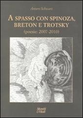 A spasso con Spinoza, Breton e Trotsky. Poesie (2007-2010)