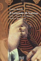 Il labirinto di Narciso. Sade e Nietzsche nei simulacri di Pierre Klossowski