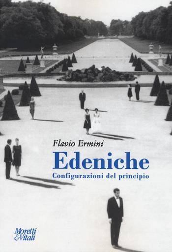 Edeniche - Flavio Ermini - Libro Moretti & Vitali 2019, Le forme dell'immaginario | Libraccio.it