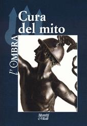 L'ombra (2023). Vol. 21: Cura del mito