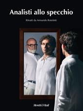 Analisti allo specchio. Ediz. a colori