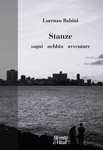 Stanze. Sogni, Nebbia, Avventure