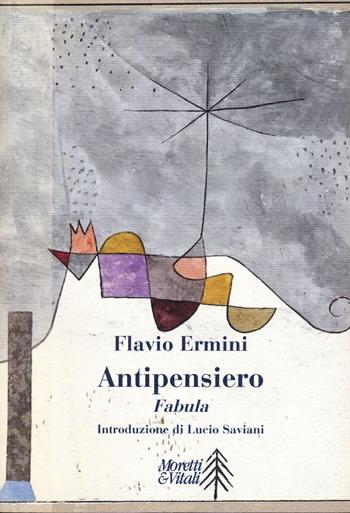 Antipensiero - Flavio Ermini - Libro Moretti & Vitali 2023, Narrazioni della conoscenza | Libraccio.it