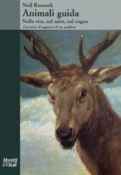 Animali guida. Nella vita, nel mito, nel sogno. Taccuino di appunti di un analista. Testo inglese a fronte. Nuova ediz.