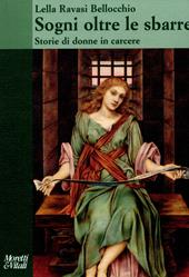 Sogni oltre le sbarre. Storie di donne in carcere