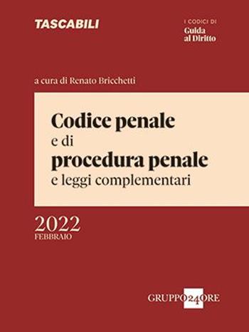 Codice penale e di procedura penale e leggi complementari  - Libro Il Sole 24 Ore 2022 | Libraccio.it