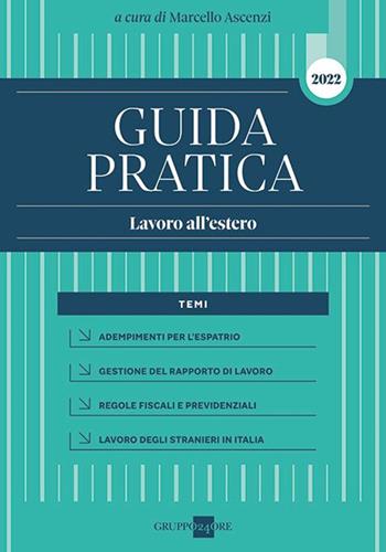 Guida pratica. Lavoro all'estero  - Libro Il Sole 24 Ore 2022, Guide pratiche | Libraccio.it
