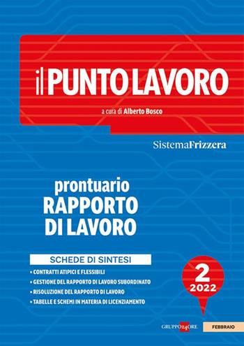 Il punto lavoro. Prontuario rapporto di lavoro 2022. Vol. 2  - Libro Il Sole 24 Ore 2022 | Libraccio.it