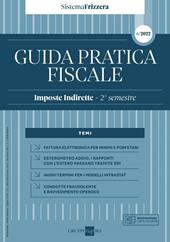 Guida pratica fiscale. Imposte indirette 2022. Vol. 1A